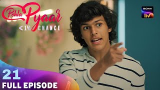 Pehla Pyaar Less Than 1 Chance Episode 21  Nandini’s Apology and Murli’s Worries  James Ghadge [upl. by Oiramej]