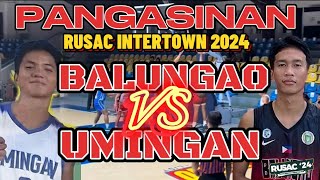 UMINGAN VS BALUNGAO  RUSAC INTERTOWN 2024 PANGASINAN GAME HIGHLIGHTS [upl. by Ettevroc]