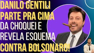 Danilo Gentili parte pra cima da Choquei e revela esquema dela para atacar Bolsonaro [upl. by Annavoj]