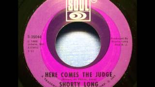 Shorty Long  Here Comes The Judge [upl. by Lewin]