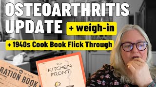 Osteoarthritis update 1940s WW2 cookbook flick through and weighin [upl. by Poirer]