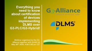 Everything you need to know about certification of devices implementing DLMS over G3 PLC G3 Hybrid 1 [upl. by Coreen]