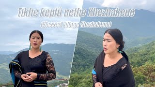 Tikhe Kepfü Netho Khezhakeno  Blessed Village Khezhakeno Official Music Video [upl. by Mulry595]