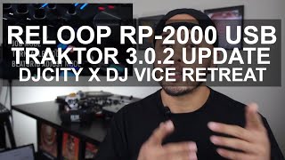 DJ News  Reloop RP1000 amp RP2000 USB Traktor 302 Update DJCity x DJ Vice Retreat [upl. by Bozuwa]