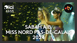 Sabah Aib 18 ans élue Miss Nord PasdeCalais [upl. by Eelyr]