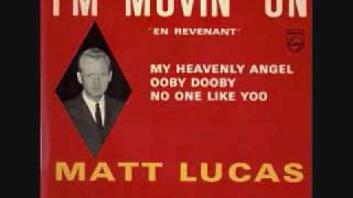 Matt Lucas  Im Movin On 1963 [upl. by Eneloj513]