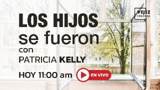 Los hijos se fueron  EN VIVO con Patricia Kelly [upl. by Dnyletak]