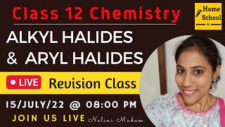 Alkyl Halides And Aryl Halides Revision Live Class [upl. by Sammer]