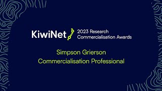 2023 KiwiNet Awards  Simpson Grierson Commercialisation Professional Finalists [upl. by Tod]