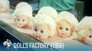 Dolls Factory How Dolls Are Made 1968  British Pathé [upl. by Yuht]