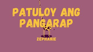 PATULOY ANG PANGARAP  ZEPHANIE COVER VERSION [upl. by Larine]