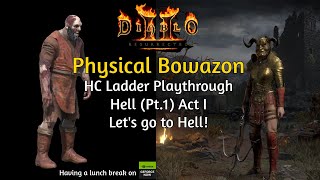 ACT I HELL I fought Griswold this time D2R HC Ladder Physical Bowazon Playthrough Hell Pt1 [upl. by Drucill]