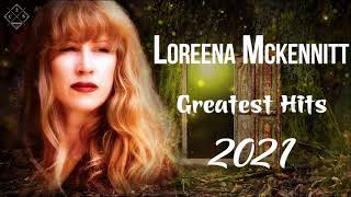 Loreena Mckennitt Greatest Hits Full Album 2021  Loreena Mckennitt Hits Live Collection [upl. by Yevreh666]