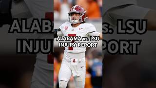 Alabama Football Injury Report  SEC Week 11 Availability Report For Alabama vs LSU shorts [upl. by Patricio]