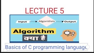 Algorithm with example Data structure computer programming basics of C full course in hindi [upl. by Devan]