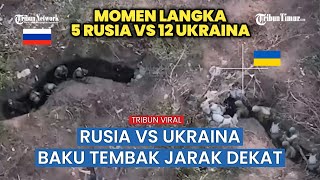 Full Pertempuran Jarak Dekat Rusia Vs Ukraina Dalam Parit 12 Tentara Ukraina Kabur [upl. by Ynohtnaeoj]