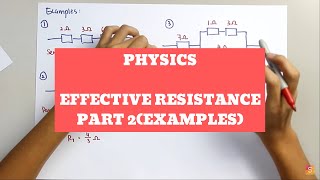 Physics  Effective Resistance Part 2  Examples of Calculation in Parallel amp Series Circuit [upl. by Leahciam3]