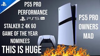 Disgruntled PS5 Pro Owners  Game Awards 2024 Nominees  PS5 Pro Power Performance  Stalker 2 4K 60 [upl. by Atalanta]