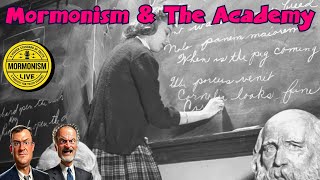 Mormonism and the Academy Mormonism Live 202 [upl. by Auburta770]