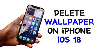 How to Delete Wallpaper on iPhone iOS 18 [upl. by Dnalram]