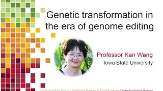 Genetic transformation in the era of GENOME EDITING [upl. by Casavant]