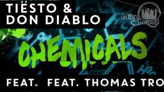 Tiësto amp Don Diablo Feat Thomas Troelsen  Chemicals Mike Leadz Remix [upl. by Gadmann]