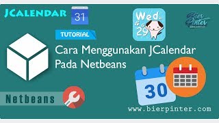 Cara Menggunakan JCalendar Pada Netbeans [upl. by Annaet835]