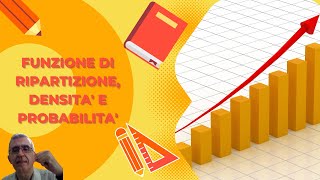 La funzione di ripartizione e la funzione di densità di probabilità [upl. by Gnus]