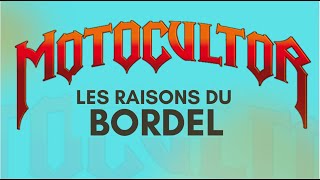 MOTOCULTOR  Les raisons du BRDEL [upl. by Cleopatra155]