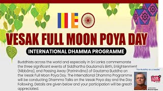 Vesak Full Moon Poya Day  International Dhamma Programme  Session 2 [upl. by Mar]