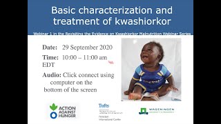 Webinar Basic Characterization and Treatment of Kwashiorkor [upl. by Lalitta]