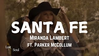 Miranda Lambert  Santa Fe feat Parker McCollum  Lyrics   Album Postcards from Texas [upl. by Atiuqahc]