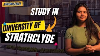 Study in UK at University of Strathclyde for Fall 2024  Fees  Eligibilty  Ranking  Scholarships [upl. by Clawson]