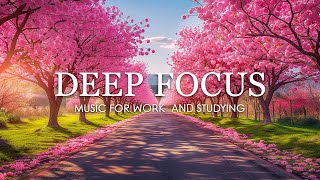 Deep Focus Music To Improve Concentration  12 Hours of Ambient Study Music to Concentrate 748 [upl. by Rock]