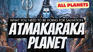 Atmakaraka Planet  What you need to do for SALVATION  All Planets GISTTClips njshivoham [upl. by Elakram]