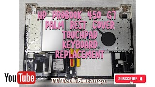 HP 450 G7 Keyboard  Touchpad  Palmrest Cover Replacement [upl. by Aneelak]