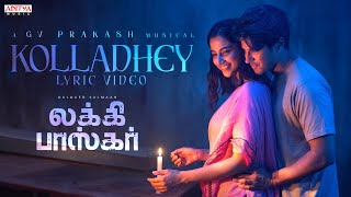 Kolladhey Lyric Video  Lucky Baskhar  Dulquer Salmaan  Meenakshi Chaudhary  GV Prakash Kumar [upl. by Mungovan]