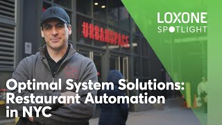 Loxone in NYC  Urban Space Restaurant Automation [upl. by Revart781]