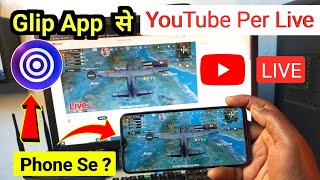 How to Live Stream on YouTube From Glip App  Mobile se live stream setting [upl. by Ahsiem451]