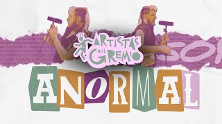 Videoclip ANORMAL  Artistas del Gremio [upl. by Conte]