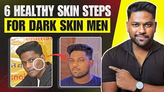 6 Science Based Healthy Skin Steps For Dark Men  In Hindi  Dipak Shaw [upl. by Beilul]