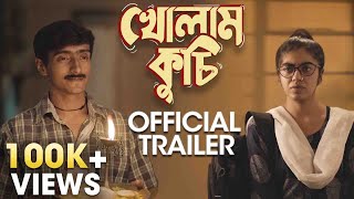 Kholam Kuchi খোলাম কুচি Official Trailer  Anindya Sreya  Debdeep  Tarishi  Saurav  Uribaba [upl. by Philipson105]