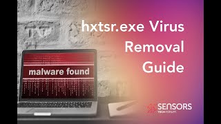 Hxtsrexe Virus Process  How to Remove It Trojan [upl. by Dafna]