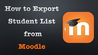 How To Export Student List From Moodle [upl. by Rexford]