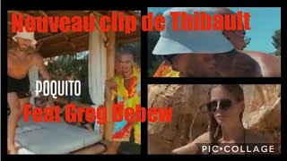 NOUVEAU CLIP THIBAULT GARCIA FEAT GREG LE BEBEW [upl. by Aneed]