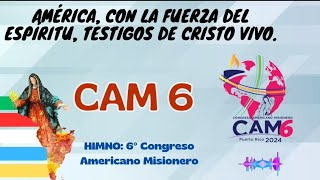 TESTIGOS DE CRISTO VIVO 6º Congreso Americano Misionero  Himno CAM6 [upl. by Ranie]