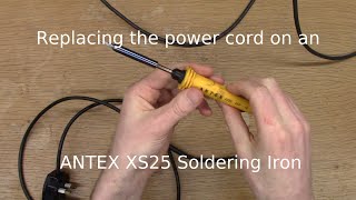 Replacing the power cord on an ANTEX XS25 Soldering Iron [upl. by Mayrim]