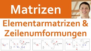 📘 Matrizen 16  Elementarmatrizen und elementare Zeilenumformungen Definition und Übung [upl. by Noelyn]