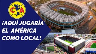 Aquí jugará el América mientras remodelan el Estadio Azteca [upl. by Lowney118]