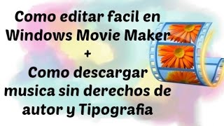 COMO EDITAR EN MOVIE MAKERDESCARGAR MUSICA SIN COPYRIGHT Y FUENTES Ale Pro Makeup96 [upl. by Ramsey]